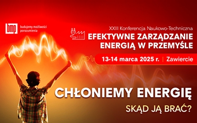 Braliśmy udział w XXIII Konferencji Naukowo-Technicznej „Efektywne Zarządzanie Energią w Przemyśle”