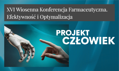 Relacja z XVI Wiosennej Konferencji Farmaceutycznej